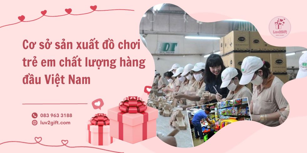 Cở sở sản xuất đồ chơi trẻ em