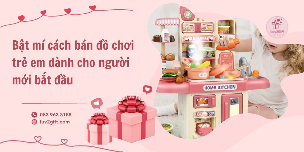 Cách bán đồ chơi trẻ em