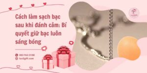 Cách làm sạch bạc sau khi đánh cảm