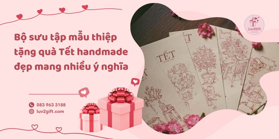 Bộ sưu tập mẫu thiệp tặng quà Tết handmade đẹp mang nhiều ý nghĩa